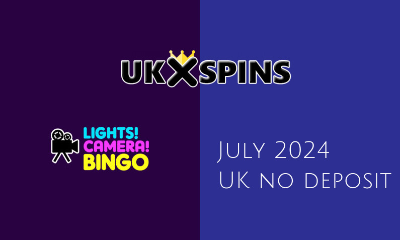 Latest UK no deposit bonus from Lights Camera Bingo 15th of July 2024